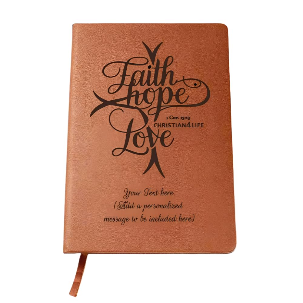 Personalized Faith, Hope, Love Christian Journal (add your text), Inspirational Christian Journal with your message