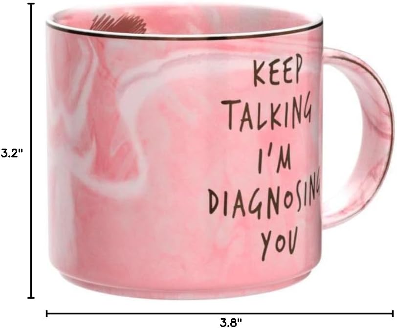 Psychology Gifts Funny Gift Idea for Psychologist, Psychiatrist, Therapist, School Counselor, Women, Boss, Mom, Coworker, Graduation - Keep Talking I'm Diagnosing You - Pink Coffee Mug 11.5oz Cup