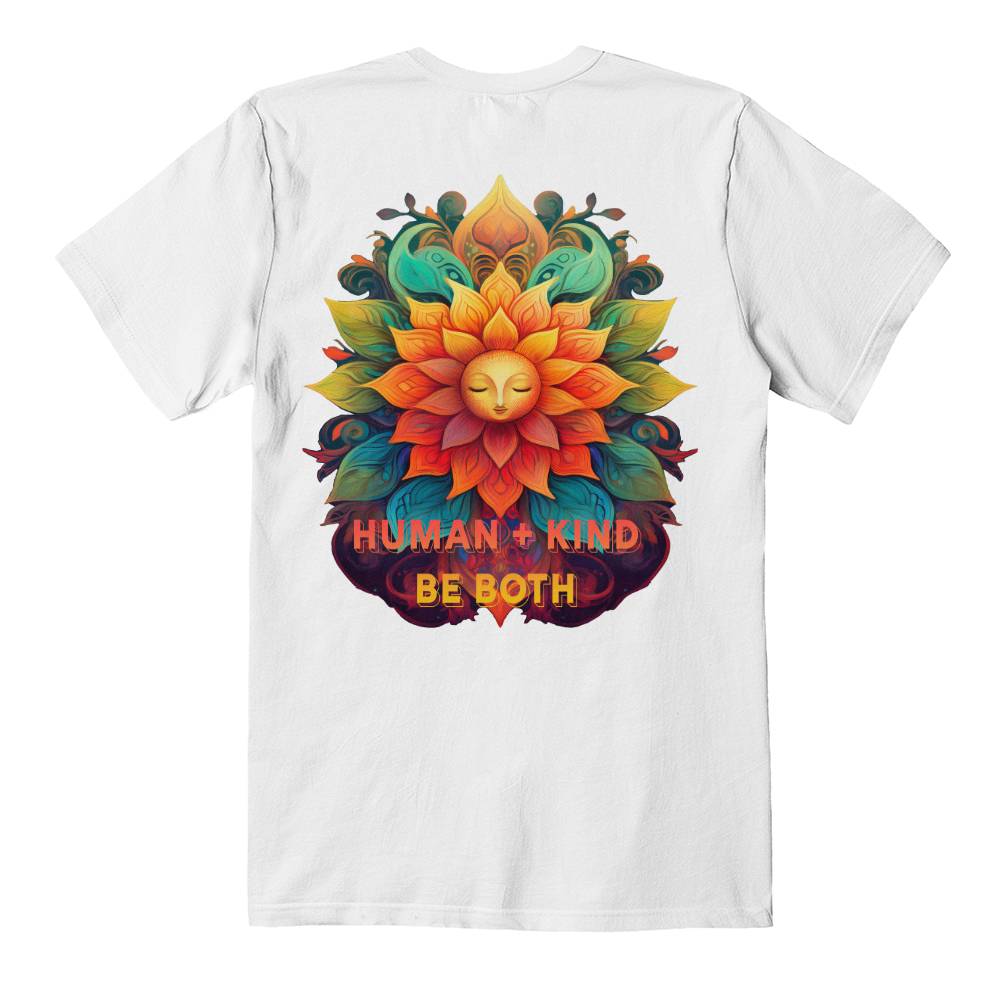 Human + Kind - Be Both T-Shirt for Sharing a Positive Message with a Ray of Sun!